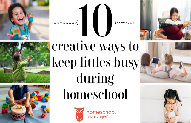 how to keep littles busy during homeschooling