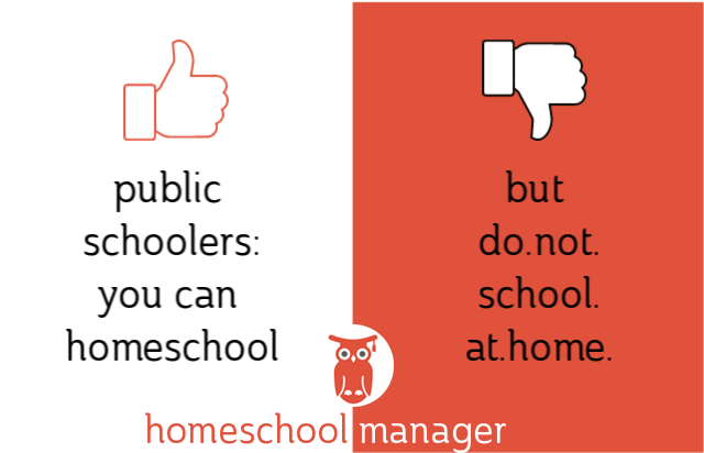 public schoolers dont homeschool